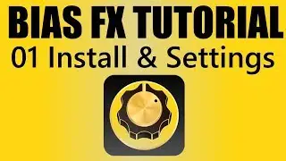 How to use BIAS FX Audio Settings/Install - BIAS FX Demo 1/5