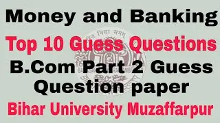 Money and banking important questions , b.com part 2 guess question 2020, #bihar_university
