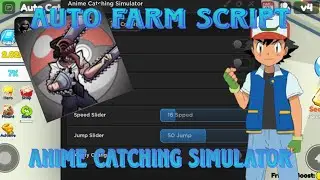 Anime Catching Simulator Auto Farm Script Delta