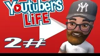 Youtubers Life - 2# - Стать лучшим!!!!