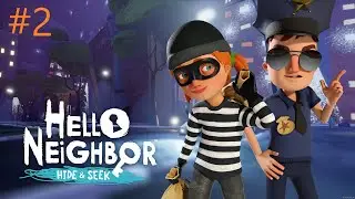 Городское ограбление #2 Hello Neighbor: Hide and Seek