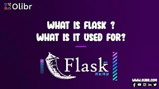 WHAT IS FLASK? WHAT IS IT USED FOR?