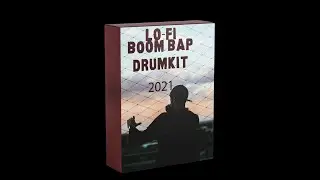 FREE LO-FI BOOM BAP HIP-HOP DRUMKIT DOWNLOAD 2021.