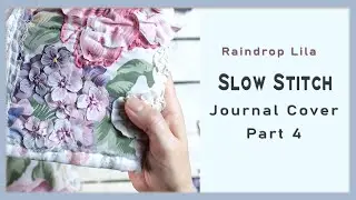 Floral Slow Stitch P4 #JunkJournal Pastel Cover Part 4