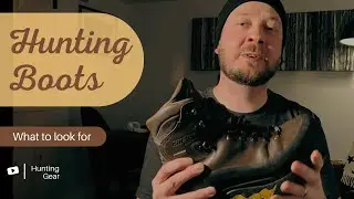 What makes a good hunting boot? | 5 must haves.