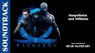 God of War Ragnarök - Muspelheim and Niflheim (Original Soundtrack by Bear McCreary)