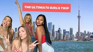 Ontario Travel Vlog: GIRLS TRIP to Toronto, Niagara Falls, & Muskoka!