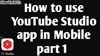 How to Use YouTube Studio app in Mobile Full Explanation Part 1
