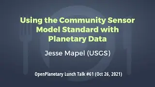OP Lunch Talk #61: "Using the Community Sensor Model Standard with Planetary Data"