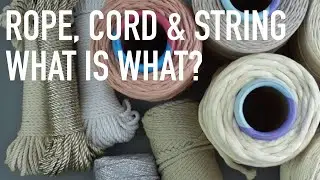 DIY Tutorial - Macrame Terms: The Difference Between Rope, String and Cord! Macrame For Beginners