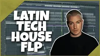 Latin Tech House FLP (+ Samples & Presets)