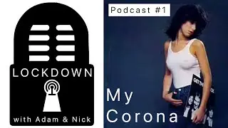 Lockdown with Nick and Adam #1 - My Corona - #stayhome
