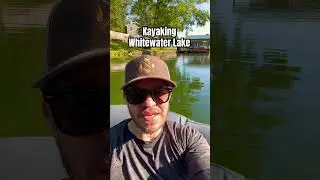 Kayaking Across White Water Lake.