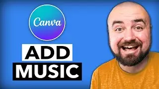 How To Add Music To A Canva Video (2025 Guide)