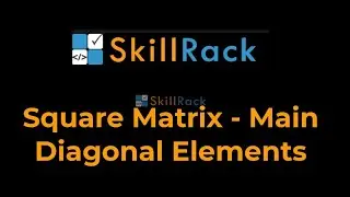N*N Square matrix main diagonal elements