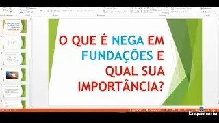 Sabe o que é NEGA em fundações? E qual sua importância?