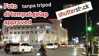 Contoh Foto di Tempat Gelap yang Diapprove Shutterstock