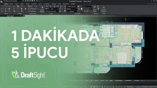 1 Dakikada 5 DraftSight İpucu