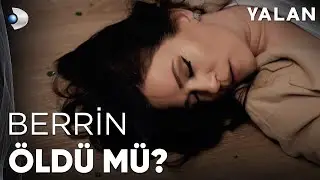 Berrin Öldü Mü? - Yalan 28. Bölüm