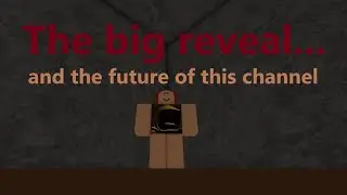A big reveal + the future of this channel | Infectious Smile Roblox