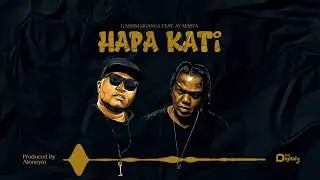 Kassim Mganga Feat AY Masta - Hapa Kati (Official Audio)