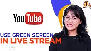 How to Use Green Screen in YouTube Live Stream - Step By Step