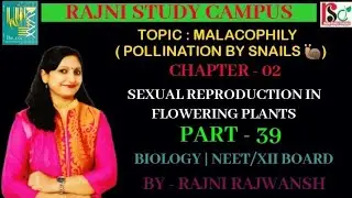 🐌 MALACOPHILY ( POLLINATION BY SNAILS 🐌 )