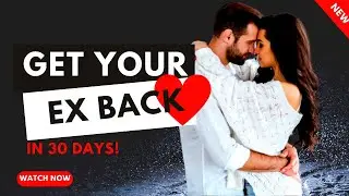 The SECRETS To Attract Your Ex Back| The Ultimate Guide to get your Ex Back | Attraction principles.