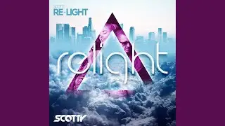 Relight (Scotty Extended Mix)