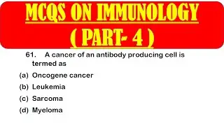 MCQS ON IMMUNOLOGY *PART 4* |  IMMUNOLOGY MCQ QUESTION WITH ANSWER