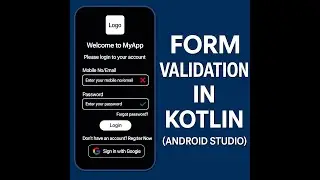 How to Add Form Validation in Android Studio Using Kotlin | Input Field Validation Tutorial