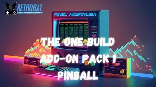 RetroBat - Pixel Nostalgia - The One Build - Add-on Pack 1