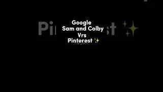 Sam and Colby • Pinterest is so much better 🤑 • 