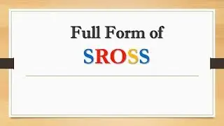 Full Form of SROSS || Did You Know?
