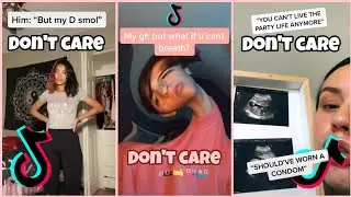 Don't Care ~ TikTok Compilation