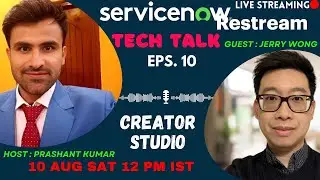 Tech Talk with Prashant Session 10 | Creator Studio | Demo | ServiceNow