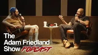 The Adam Friedland Show Podcast - Luis J Gomez - Episode 57