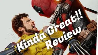 Deadpool and Wolverine Kinda Great Review