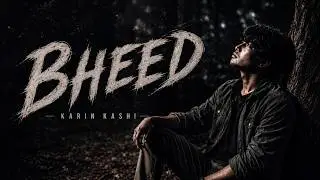 Bheed - Karin Kashi | Official Lyrics Video | New song 2026