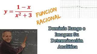 Determinación Analítica del Rango o Imagen  y Dominio