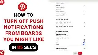 How to Turn Off Push Notifications From Boards You Might Like on Pinterest [NEW]