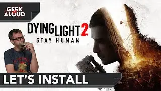 Let's Install - Dying Light 2 [PlayStation 4]