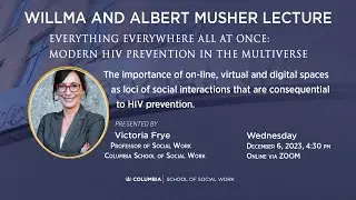 Everything Everywhere All At Once: Modern HIV Prevention in the Multiverse- Dr. Victoria Frye