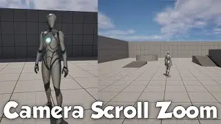 Unreal Engine 5 Third Person Camera Scroll Zoom Tutorial