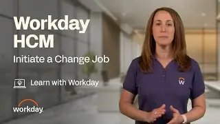 How to Initiate a Change Job | Workday Workday HCM