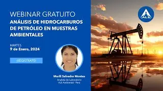 ALS Webinar: Análisis de Hidrocarburos de Petróleo en muestras ambientales
