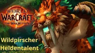 Wildpirscher Druide Heldentalente - WoW The War Within Talent Vorschau | Wildheits Druide