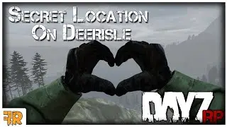 The secret location I found on DeerIsle was amazing - DayzRP - Fraglrokt