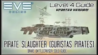 EVE ONLINE - Pirate Slaughter level 4 - UPDATED VERSION 2021 ( DRAKE )