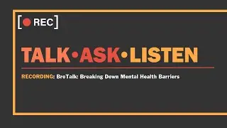 BroTalk Series: A Candid Discussion on Men's Mental Health